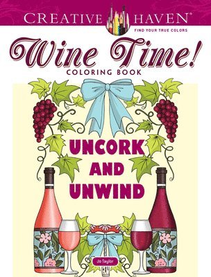 Creative Haven Wine Time! Coloring Book 1