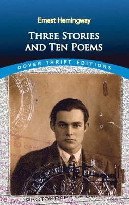 Ernest Hemingway - Three Stories and Ten Poems, Häftad