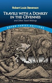 bokomslag Travels with a Donkey in the CVennes: and Other Travel Writings