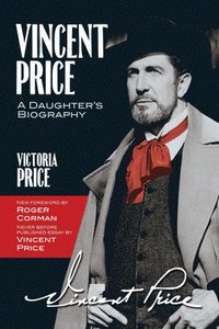 bokomslag Vincent Price: a Daughter's Biography