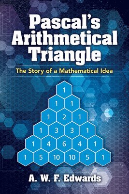 bokomslag Pascal'S Arithmetical Triangle