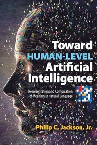 bokomslag Toward Human-Level Artificial Intelligence