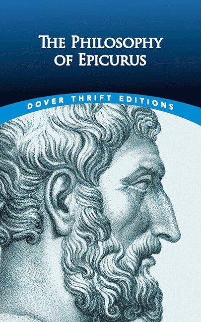 Epicurus, George K. Strodach - Philosophy of Epicurus, Häftad