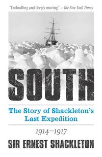 bokomslag South: the Story of Shackleton's Last Expedition 1914-1917