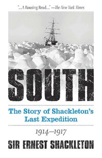 bokomslag South: The Story of Shackleton's Last Expedition 1914-1917