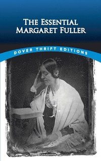 bokomslag The Essential Margaret Fuller