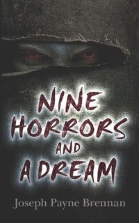 bokomslag Nine Horrors and a Dream