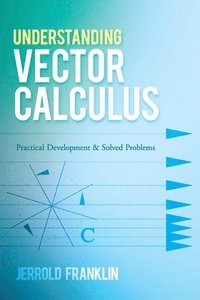 bokomslag Understanding Vector Calculus
