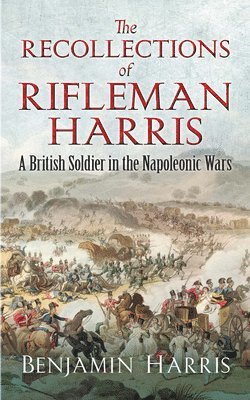 bokomslag The Recollections of Rifleman Harris