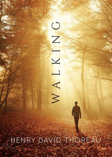 Henry David Thoreau - Walking, Häftad