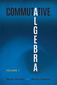 bokomslag Commutative Algebra Volume 1