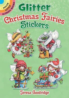 Teresa Goodridge - Glitter Christmas Fairies Stickers, Häftad
