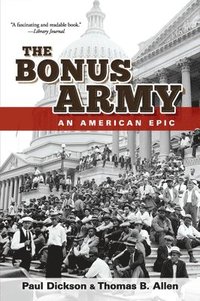 bokomslag The Bonus Army: an American Epic