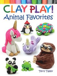 bokomslag Clay Play! Animal Favorites