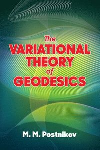 bokomslag The Variational Theory of Geodesics