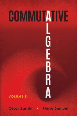Oscar Zariski, Pierre Samuel - Commutative Algebra Volume II, Häftad