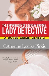 bokomslag Experiences of Loveday Brooke, Lady Detective