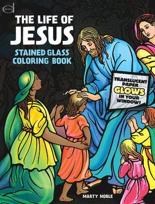 Marty Noble - The Life of Jesus Stained Glass Coloring Book, Häftad