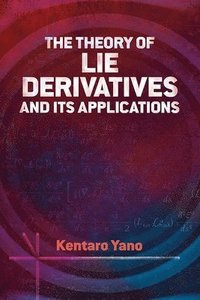 bokomslag Theory of Lie Derivatives and its Applications