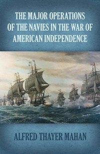 bokomslag Major Operations of the Navies in the War of American Independence