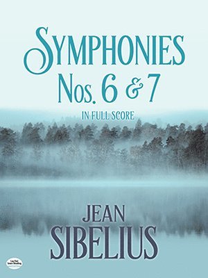 Symphonies Nos. 6 and 7 in Full Score 1