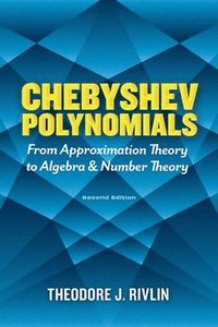 bokomslag Chebyshev Polynomials: from Approximation Theory to Algebra and Number Theory