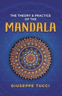 bokomslag Theory and Practice of the Mandala
