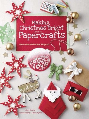 Making Christmas Bright with Papercrafts 1