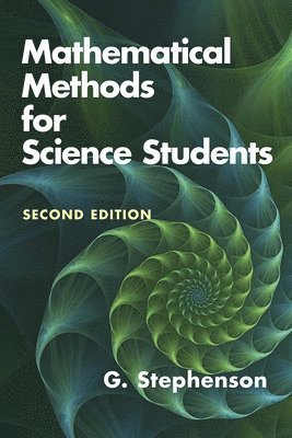 Mathematical Methods for Science Students: Seco 1