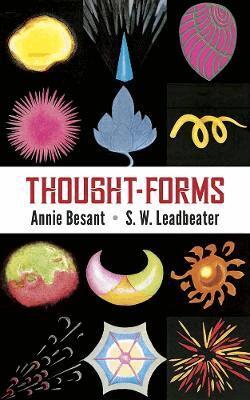 Annie Besant, C. W. Leadbeater - Thought Forms, Häftad