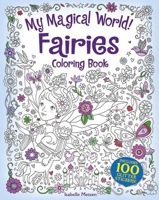 bokomslag My Magical World! Fairies Coloring Book