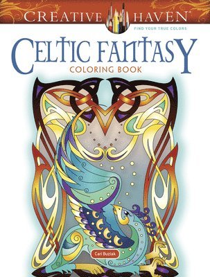 Creative Haven Celtic Fantasy Coloring Book 1