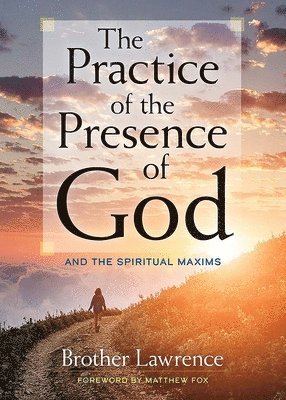 bokomslag The Practice of the Presence of God: and the Spiritual Maxims