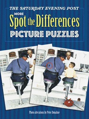 Peter Donahue - The Saturday Evening Post More Spot the Differences Picture Puzzles, Häftad