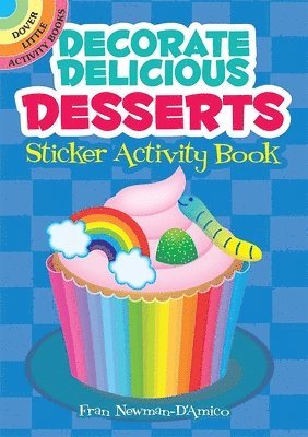 Decorate Delicious Desserts Sticker Activity Book 1