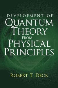 bokomslag Development of Quantum Theory from Physical Principles