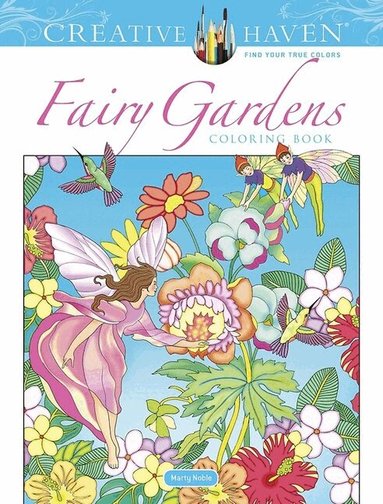 Marty Noble - Creative Haven Fairy Gardens Coloring Book, Häftad