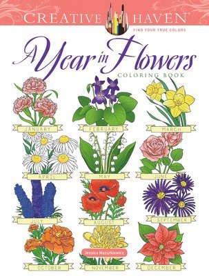 bokomslag Creative Haven a Year in Flowers Coloring Book