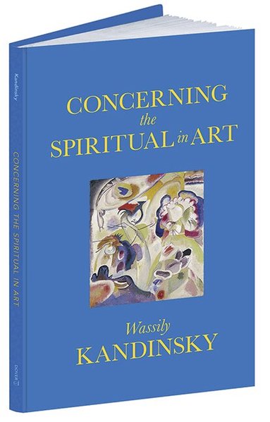 Wassily Kandinsky - Concerning the Spiritual in Art, Inbunden