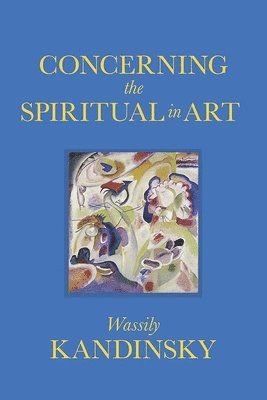 bokomslag Concerning the Spiritual in Art