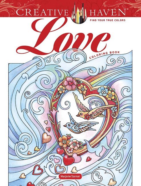 Marjorie Sarnat - Creative Haven Love Coloring Book, Häftad