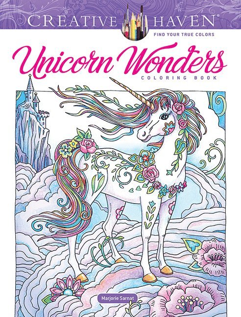 Marjorie Sarnat - Creative Haven Unicorn Wonders Coloring Book, Häftad