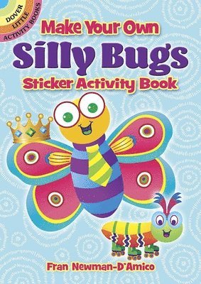 Make Your Own Silly Bugs Sticker Activity Book 1
