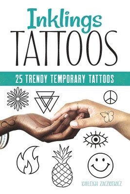 Kayleigh Zackiewicz - Inklings: 25 Trendy Temporary Tattoos, Häftad