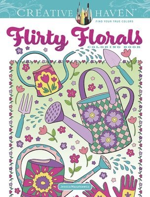 Creative Haven Flirty Florals Coloring Book 1