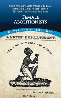 Bob Blaisdell, Bob Blaisdell - Female Abolitionists, Häftad