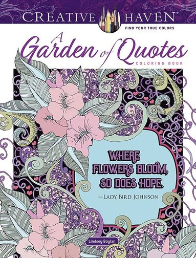 bokomslag Creative Haven A Garden of Quotes Coloring Book