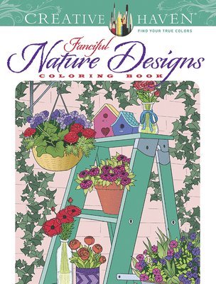Creative Haven Fanciful Nature Designs Coloring Book 1