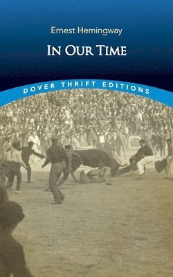 Ernest Hemingway - In Our Time, Häftad