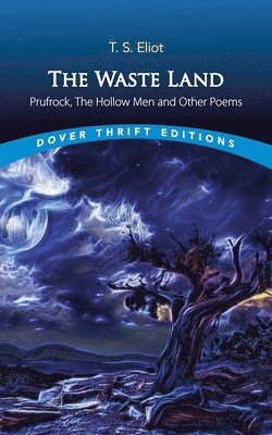 bokomslag The Waste Land, Prufrock, the Hollow Men, and Other Poems